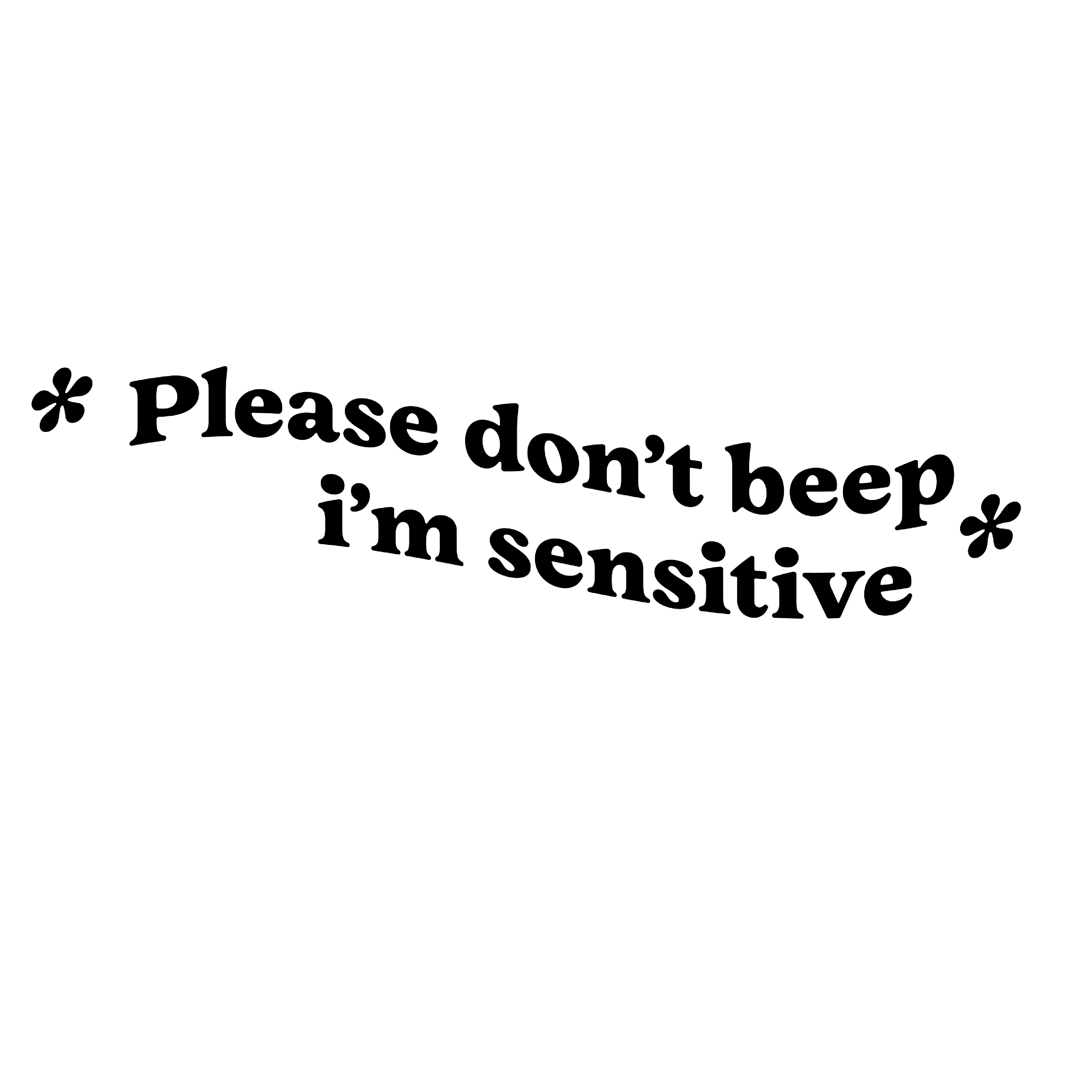 I'm sensitive decal