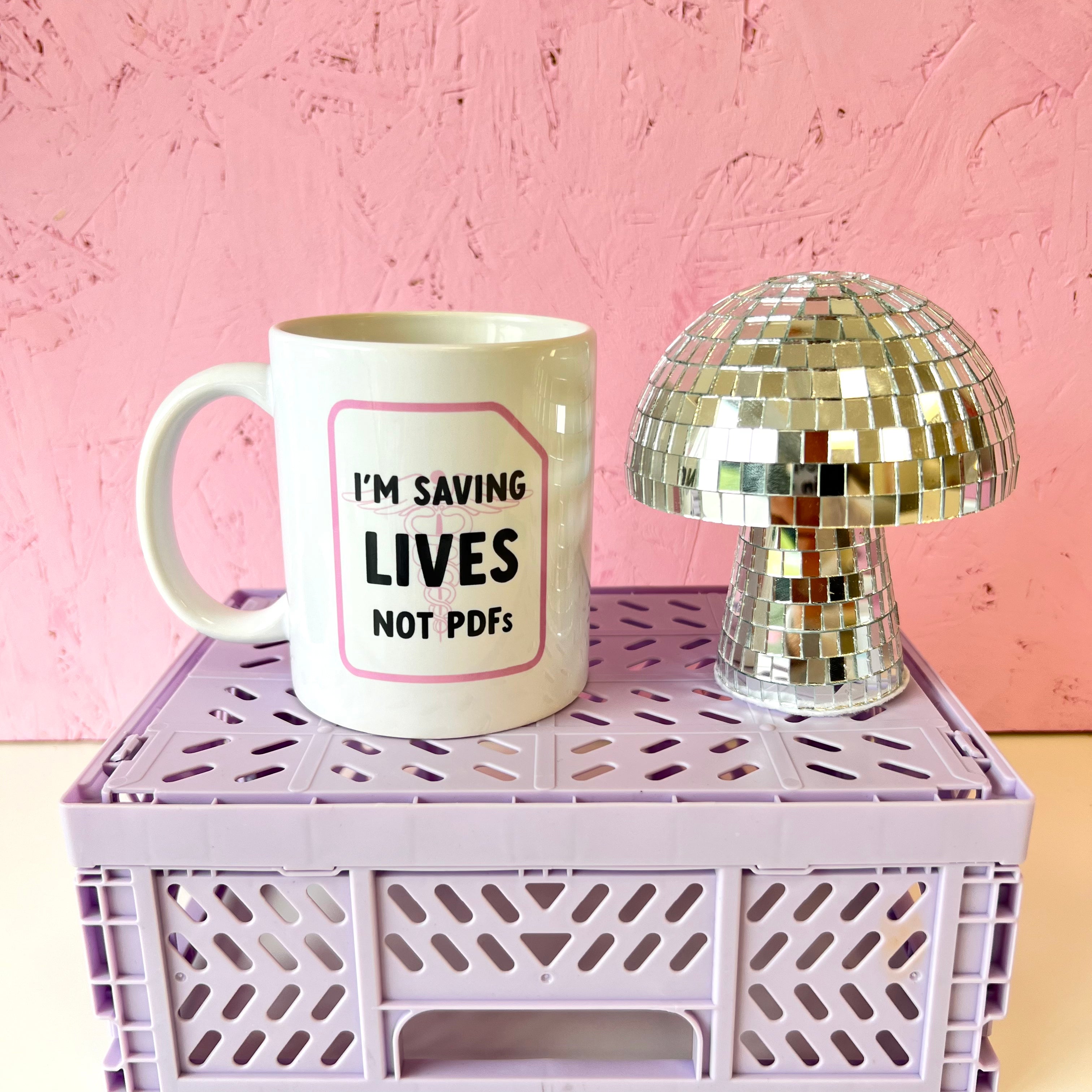 I'm saving lives (pink nearly perfect) mug