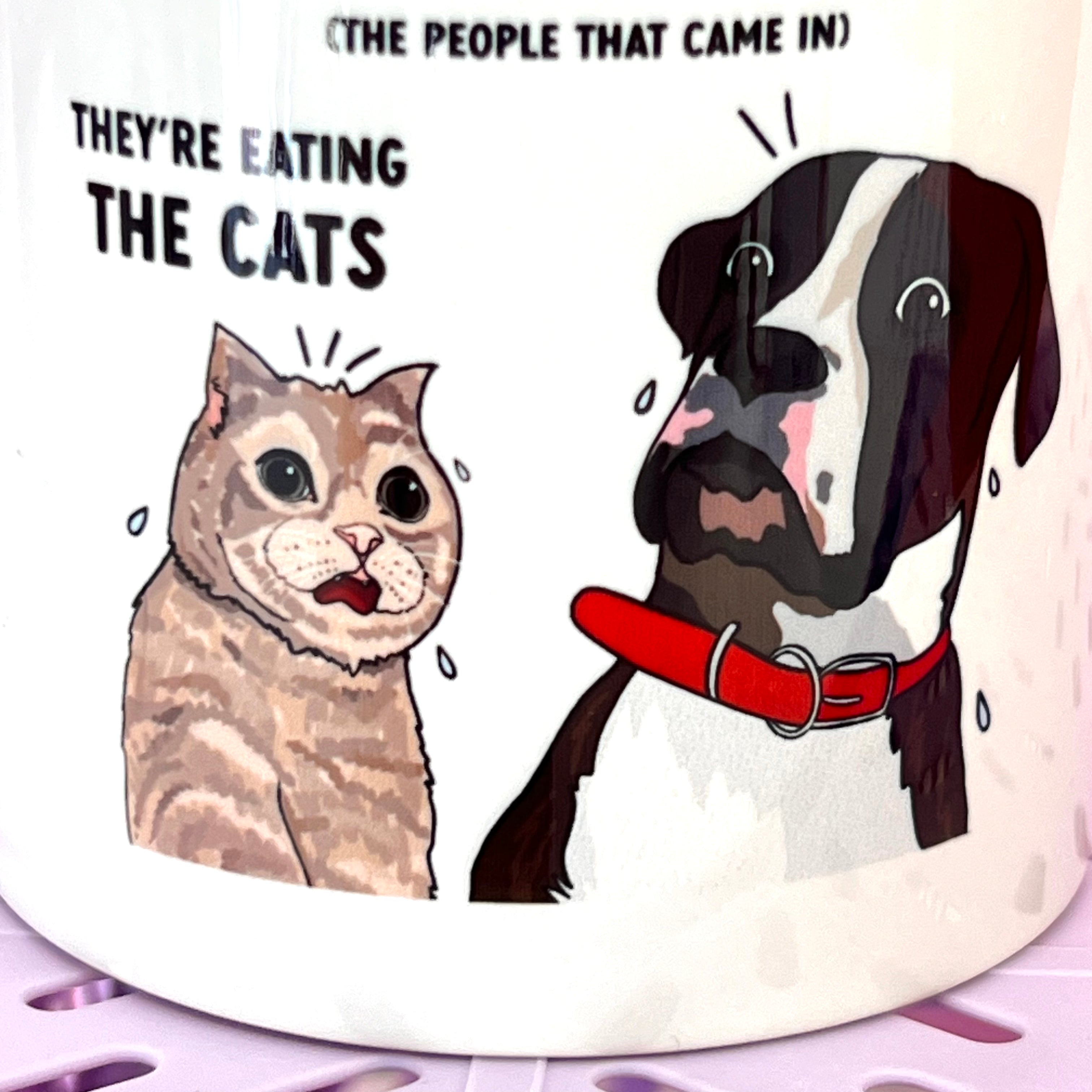 They're eating the dogs mug