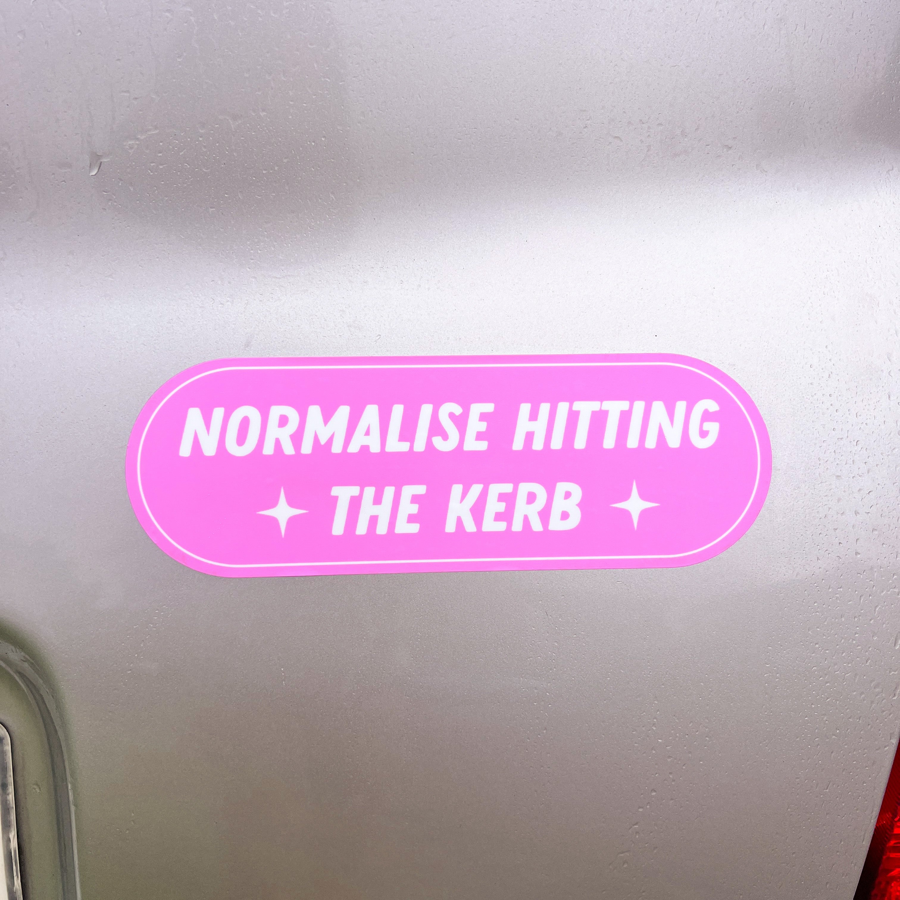 Normalise hitting the kerb bumper sticker