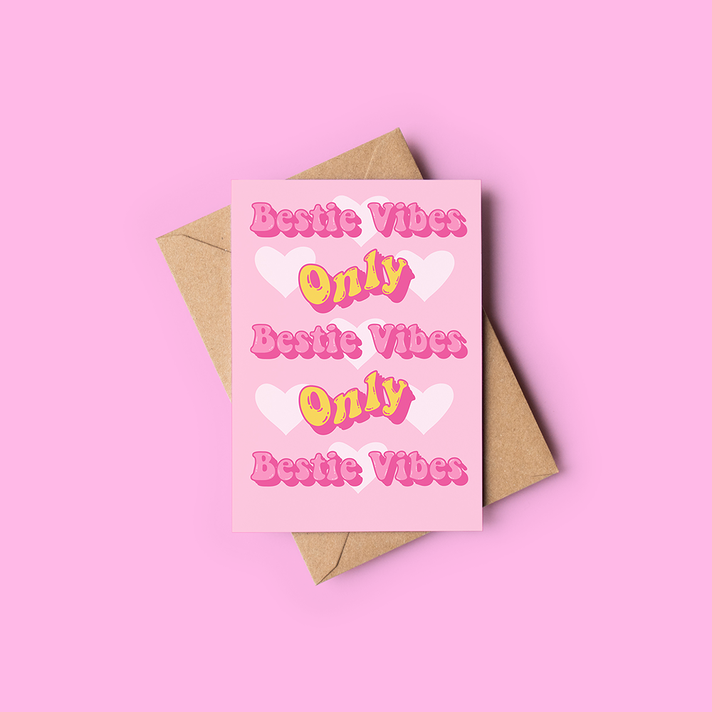 Bestie Vibes ONLY card
