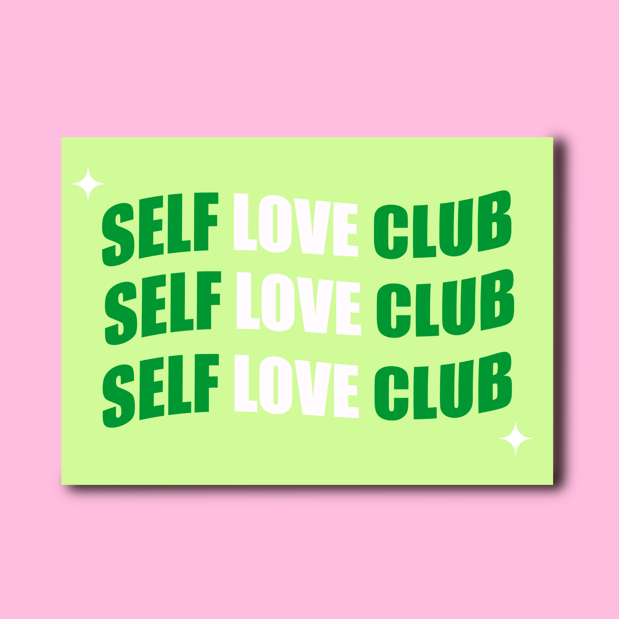 Self love club (colour variations)