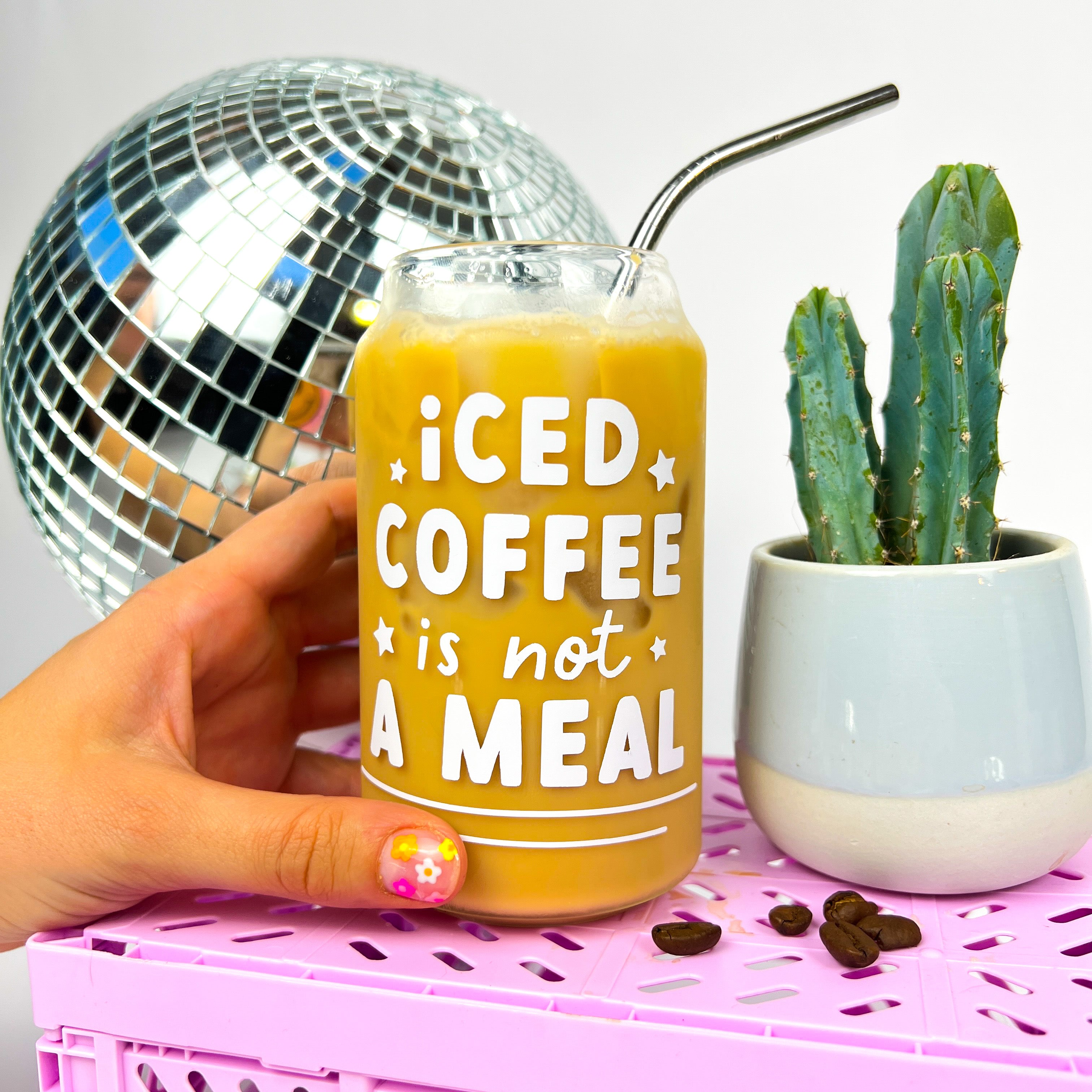 Iced coffee is not a meal can glass
