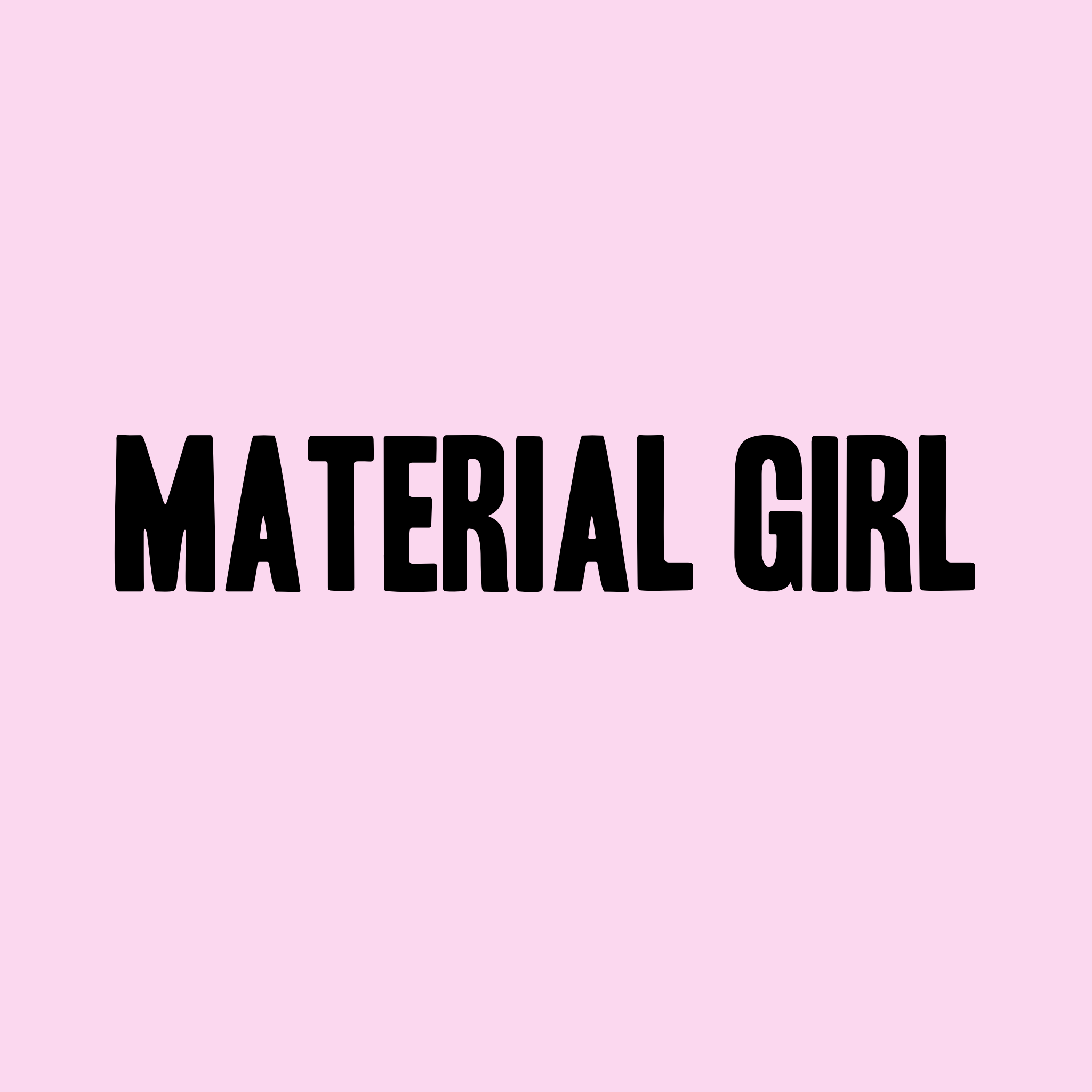Material Girl Decal