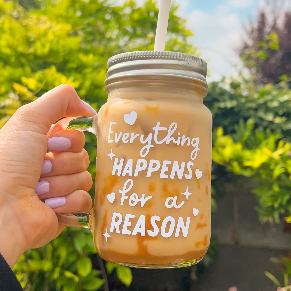 Everything happens mason jar